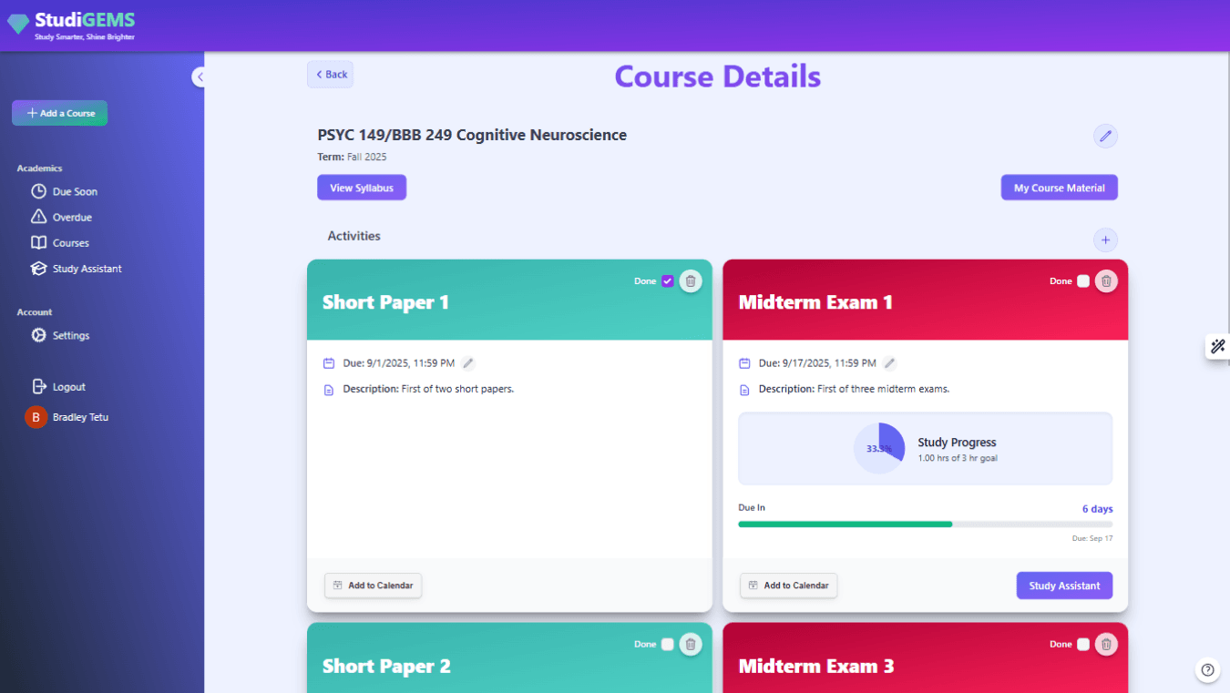 Organized course work with deadline and study progress